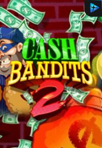 Bocoran RTP Cash Bandits 2 di RTP PIN4D